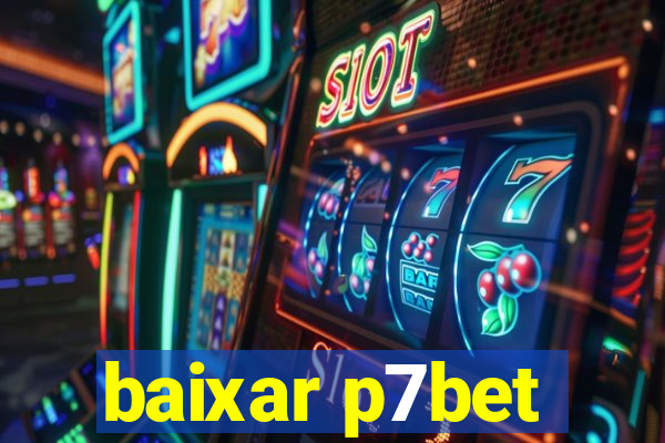 baixar p7bet